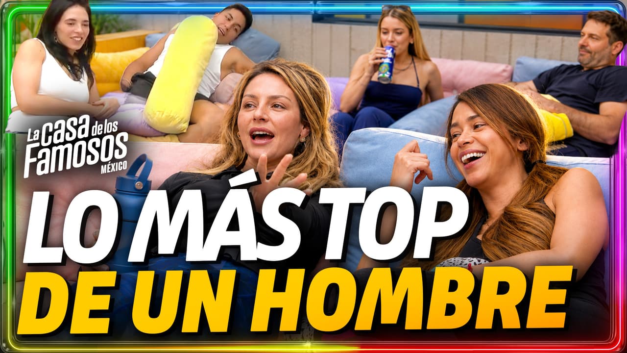 Arantza, Brianda, Yanet y Gema comparten lo MÁS TOP que les gusta de un hombre