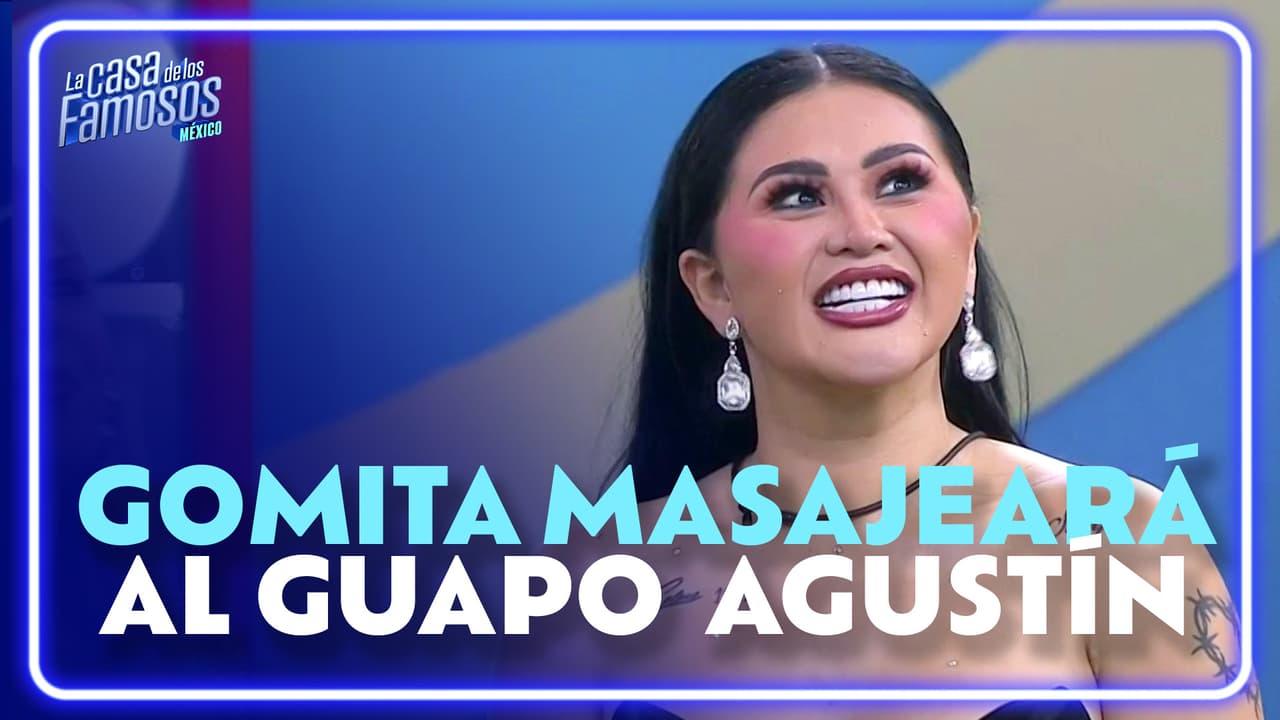 Gomita tiene que dar UN MASAJE a la persona que considere más HOT de La Casa de los Famosos México