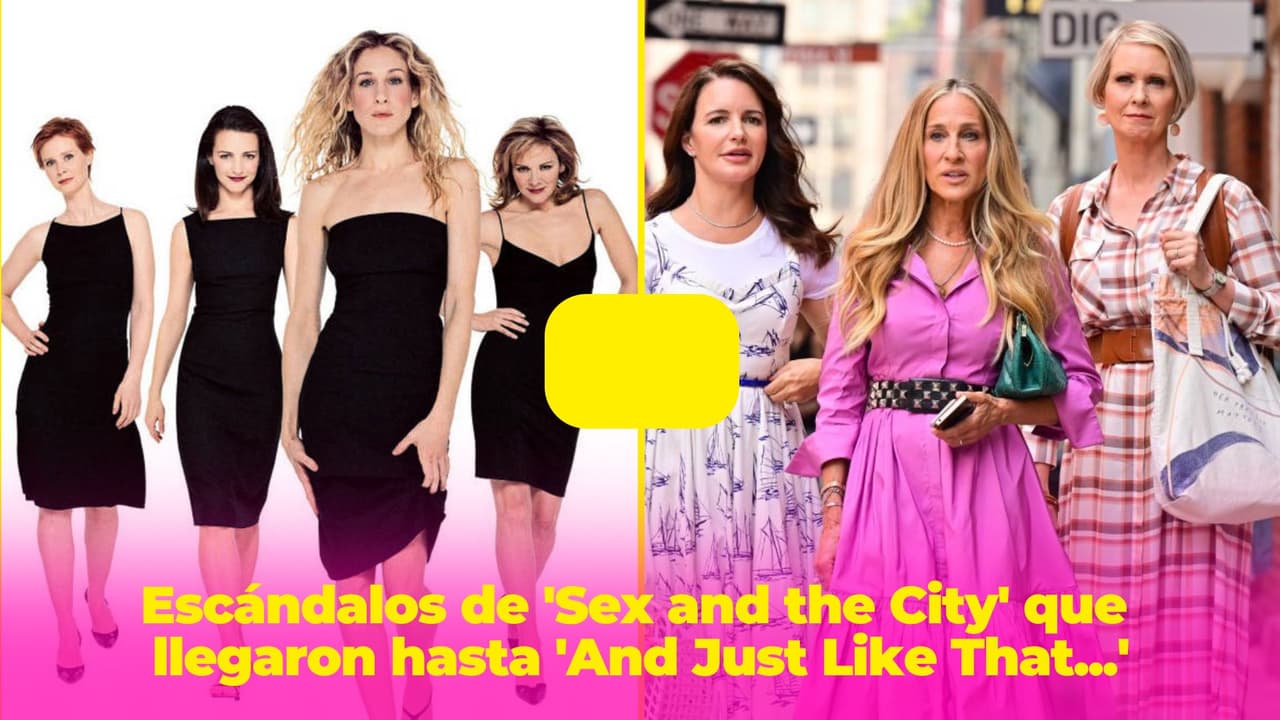 Los escándalos de 'Sex and the City' que llegaron hasta 'And Just Like That...': los pleitos continúan