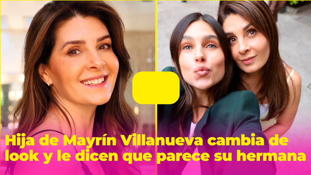 Hija de Mayrín Villanueva se hace radical cambio de look y luce igualita a la actriz
