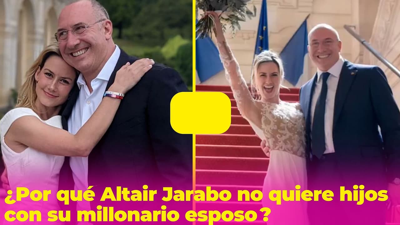Altair Jarabo responde por qué no quiere hijos con su millonario marido (20 años mayor que ella)
