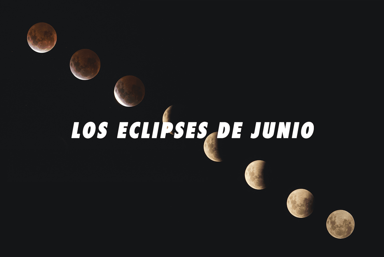 Los dos eclipses de junio: ¿cuándo y dónde se verán?, ¿cómo afectarán?