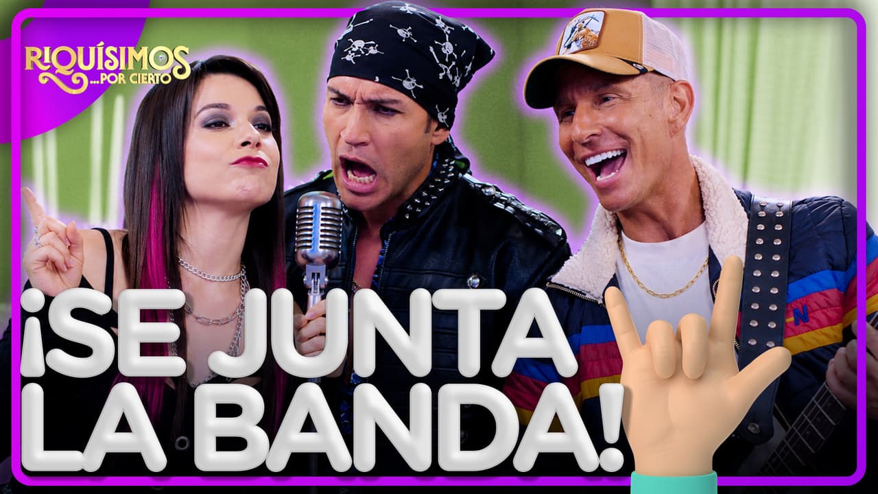 La banda de Rocko y Erik Rubín se une a pesar de Alejandra | Riquísimos... por cierto 3/4 | C-11 T1