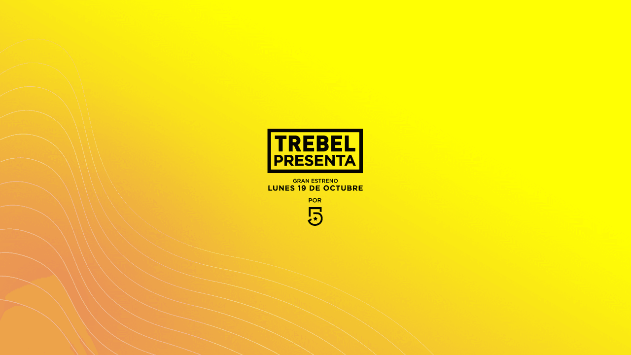 Trebel Presenta, gran estreno por Canal 5