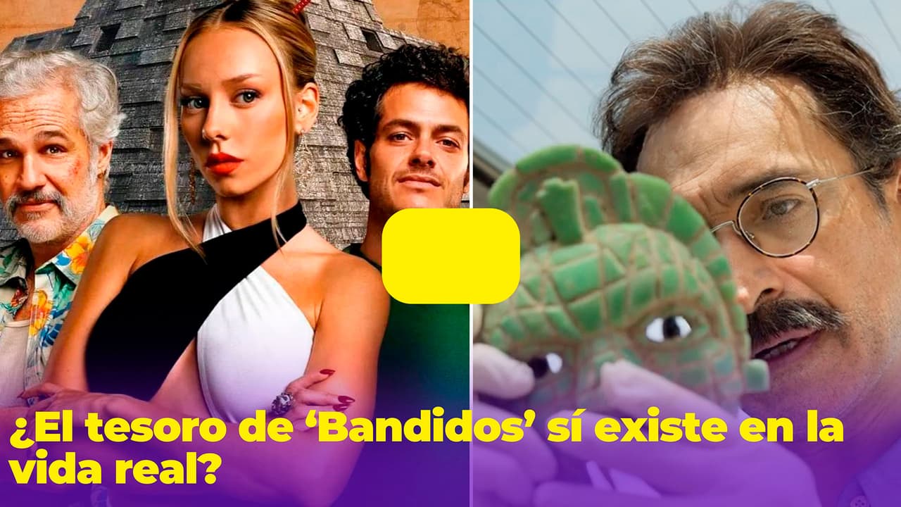 ¿El tesoro de ‘Bandidos’ sí existe en la vida real? La historia detrás de la serie de Netflix 