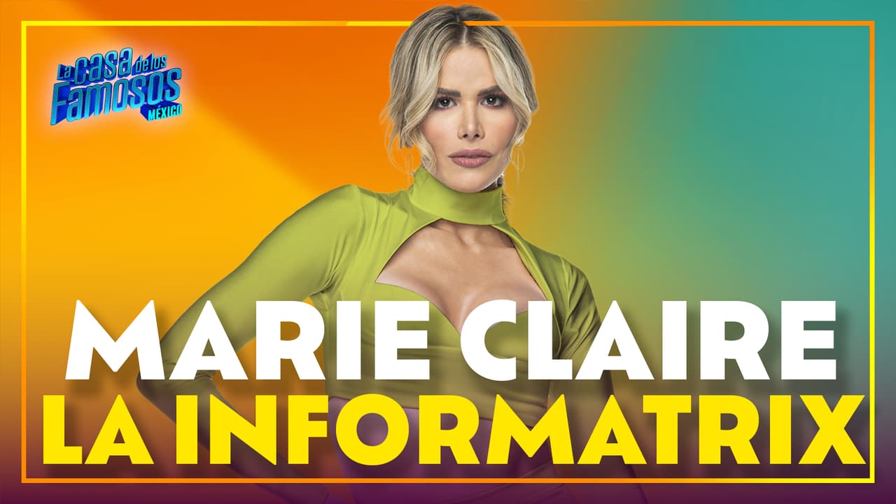 Wendy Guevara NO SOPORTÓ ¡Marie Claire es LA INFORMATRIX de La Casa de los Famosos México!