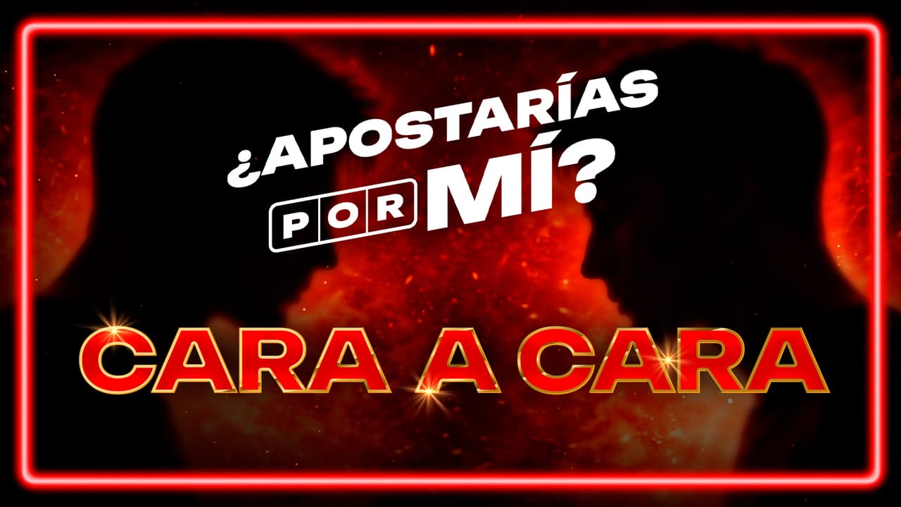 ¿Apostarías por Mí?: Conoce en qué consiste el Cara a Cara del reality