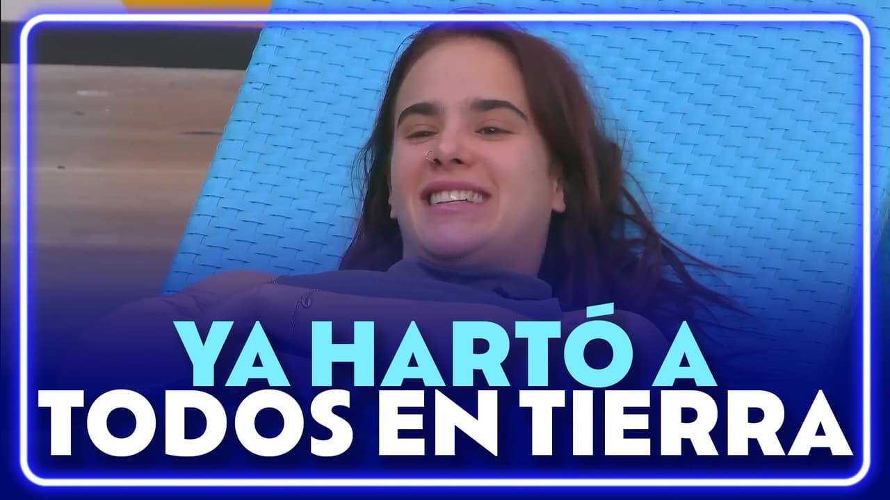Todos en Tierra se QUEJAN de Gala porque NUNCA ayuda en la casa