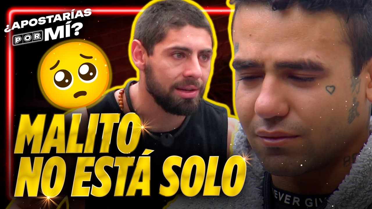 Beta alienta a Malito para que LUCHE por sus sueños