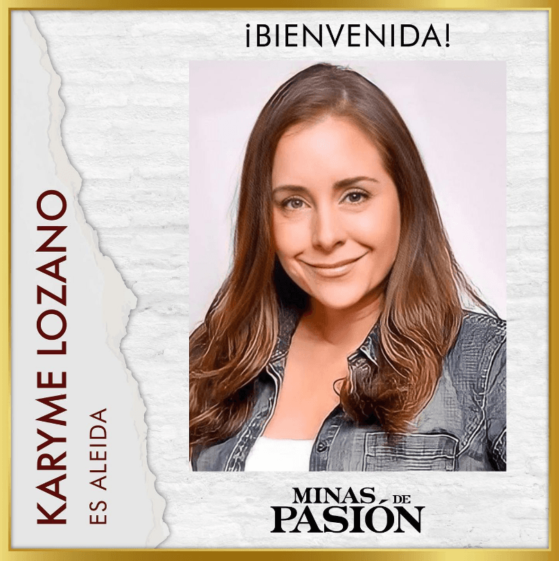 Karyme Lozano, quien mostró su felicidad de estar en el proyecto, será 'Aleida'.