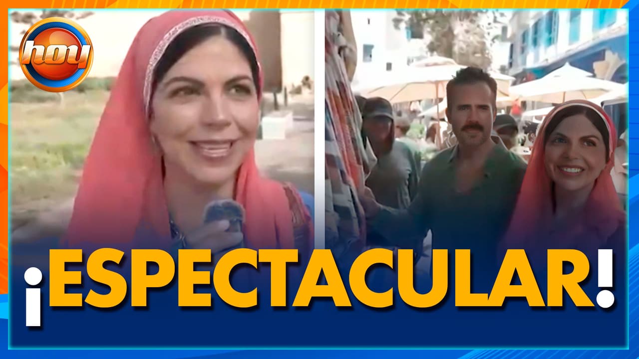 África Zavala y José Ron ya graban rodeados de los INCREÍBLES PAISAJES en MARRUECOS