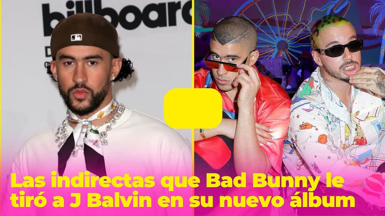 Bad Bunny ansiaba colaborar con J Balvin, pero en su nuevo álbum parece que le tiró indirectas