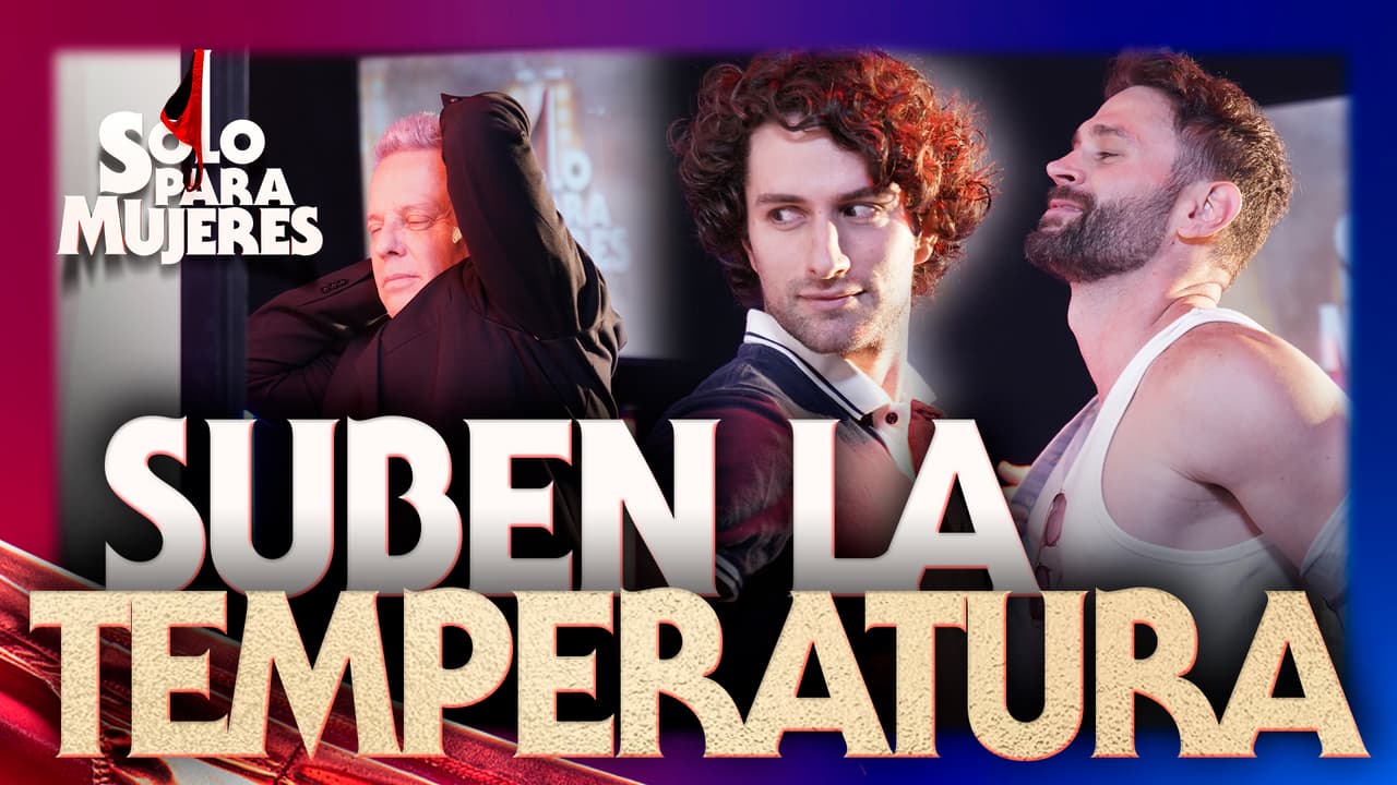 Sergio Mayer, Alexis Ayala, Darío Yazbek y el elenco de SOLO PARA MUJERES reviven sus MEJORES BAILES