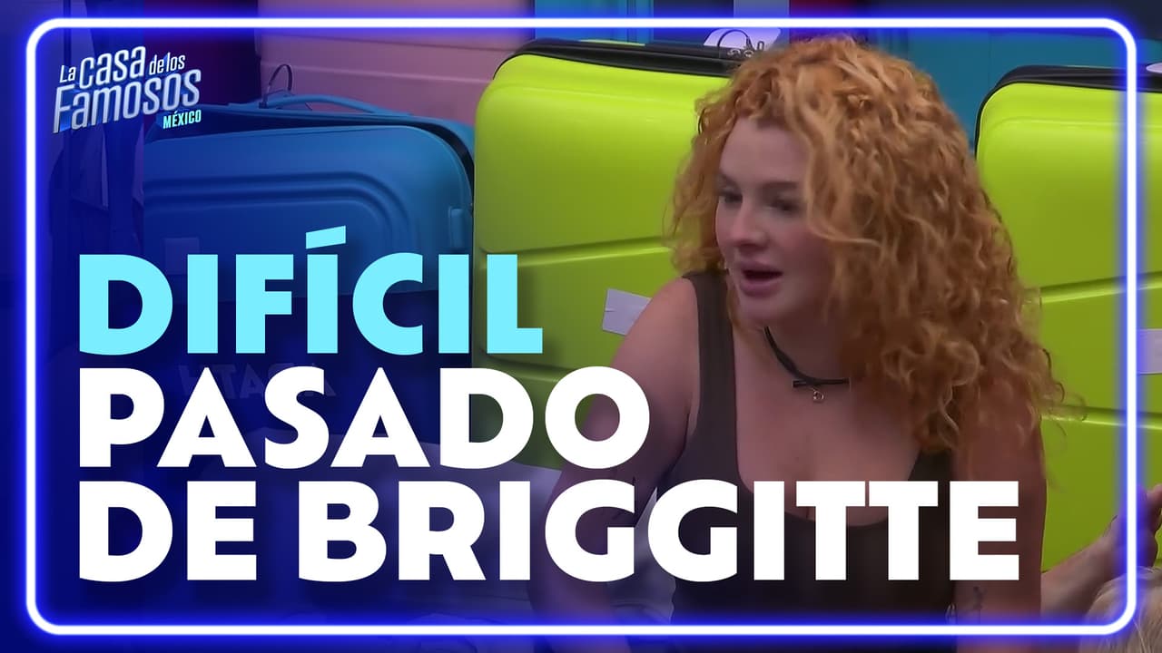 Briggitte Bozzo confiesa lo difícil que fue su pasado | La Casa de los Famosos