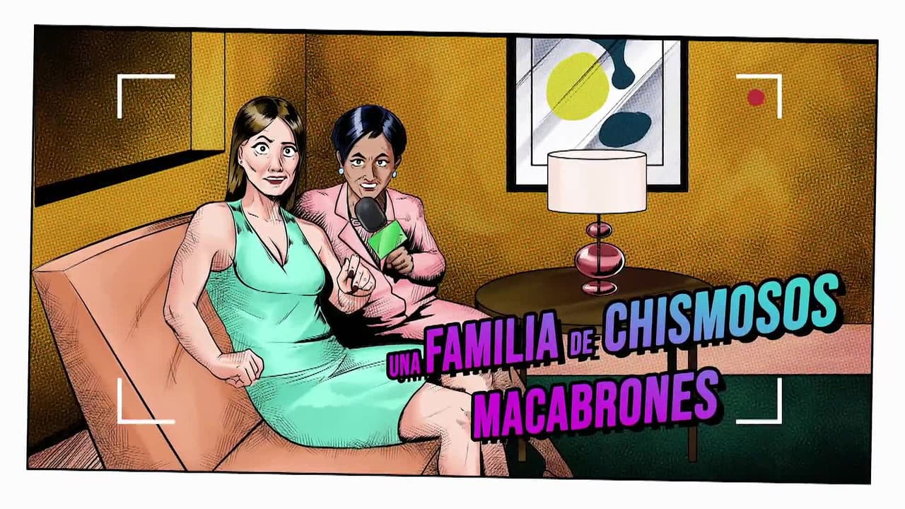 ‘Relatos macabrones’: Una familia de chismosos macabrones