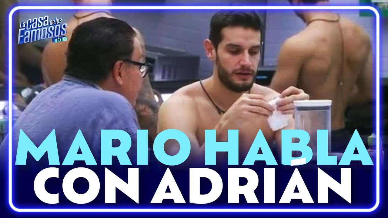 Adrián le confiesa a Mario lo que pensó de Arath: "Pensamos que se iba ir"
