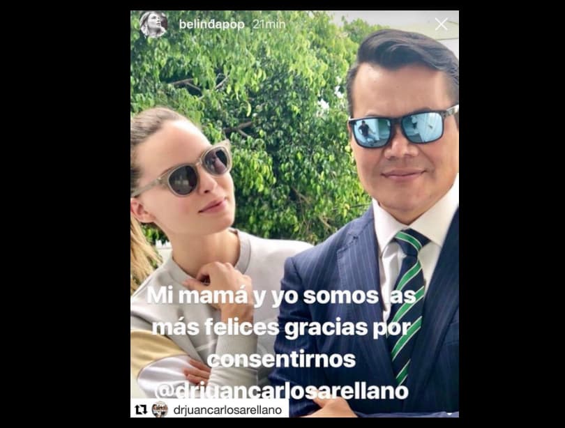 Aunque Belinda no ha destapado los tratamientos estéticos a los que se ha sometido, en sus rede sociales ha dejado entrever que se ha puesto en manos del cirujano plástico Juan Carlos Arellano. “Mi mamá y yo somos las más felices, gracias por consentirnos”, escribió en sus historias de Instagram en junio de 2018.