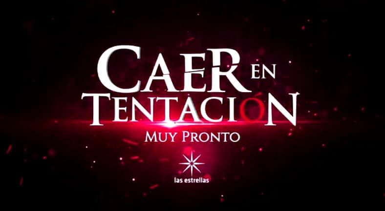 Aquí todos podemos 'Caer en tentación'... ¡Muy pronto!