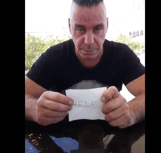 En 2017, un fan le preguntó a Til Lindermann si había sido secuestrado luego de ver algunas fotografías en las que lucía bastante desanimado. El cantante dijo que sí, siguió la broma e incluso pidió "ayuda" a través de redes sociales.