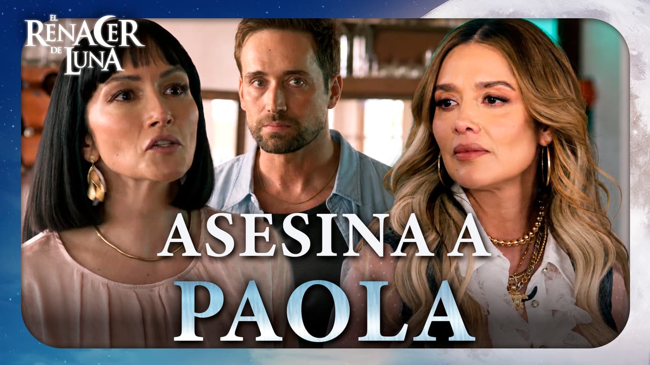 Dalila acaba con la vida de Paola
