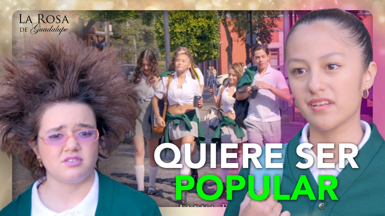 Carolina quiere ser popular y dejar de ser una 'X' como su amiga