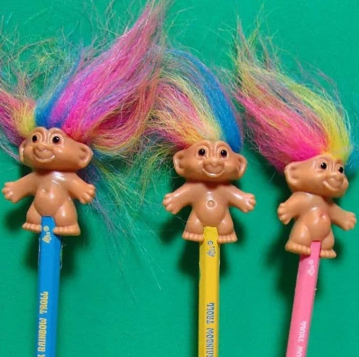 Trolls.
