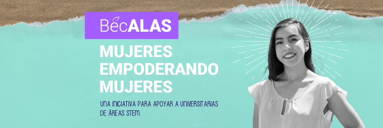 Conoce todo sobre Bécalas, mujeres empoderando mujeres