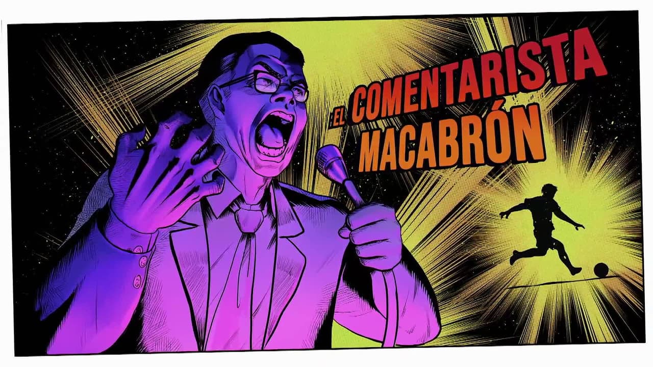‘Relatos macabrones’: El comentarista macabrón