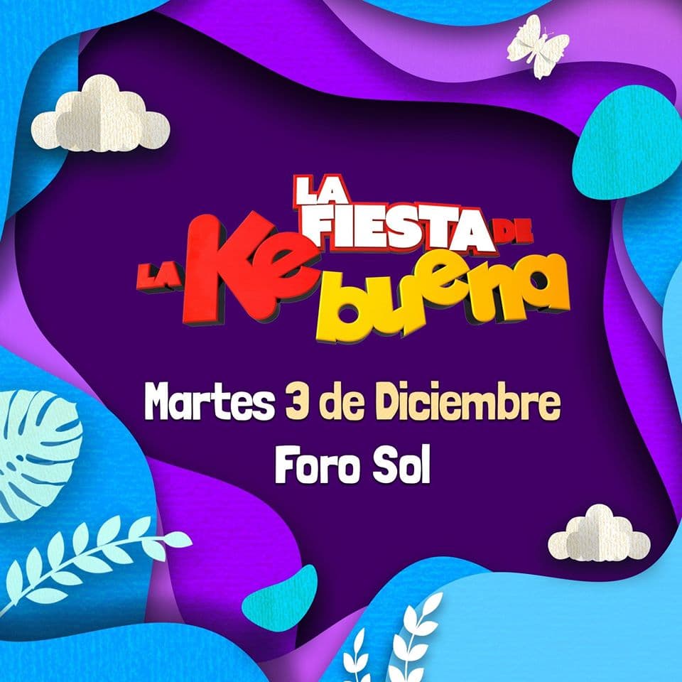 Todo lo que debes de saber de La Fiesta de La Ke Buena