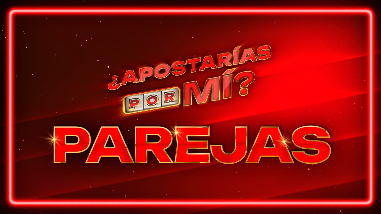 ¿Apostarías por Mí? presenta a sus 12 parejas ¡Conócelas!