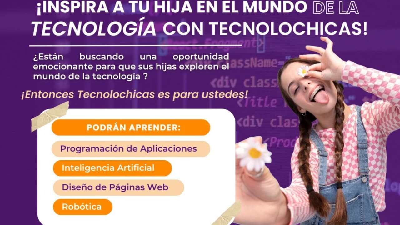 Tecnolochicas: el programa que impulsa a las jóvenes a incursionar en la tecnología