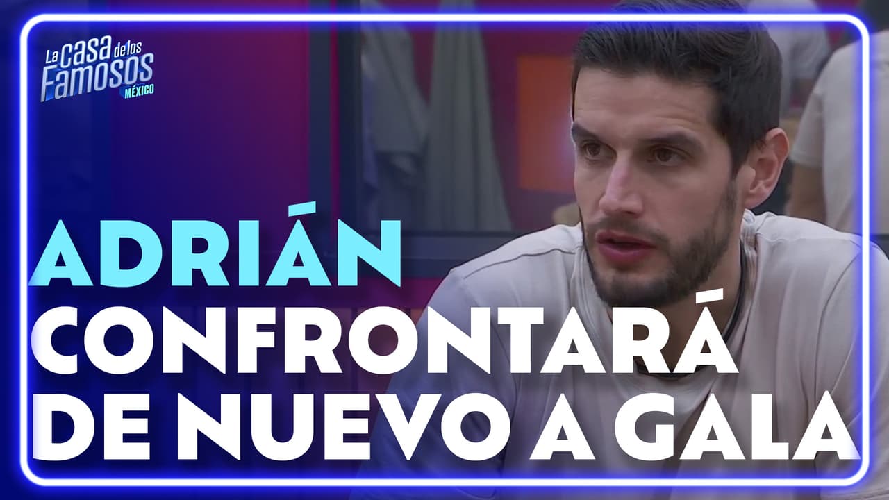 Adrián quiere volver a confrontar a Gala en el posicionamiento y la llama incongruente
