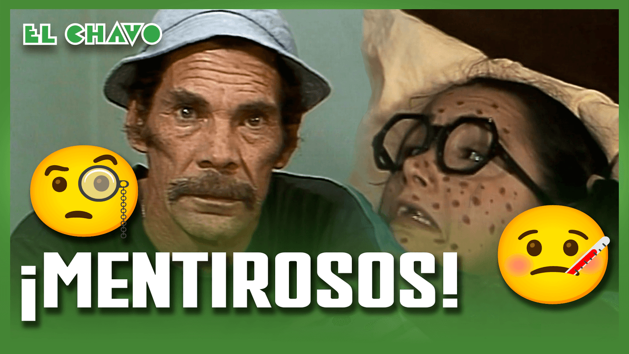 El Chavo del 8: La Mentira de la Chilindrina