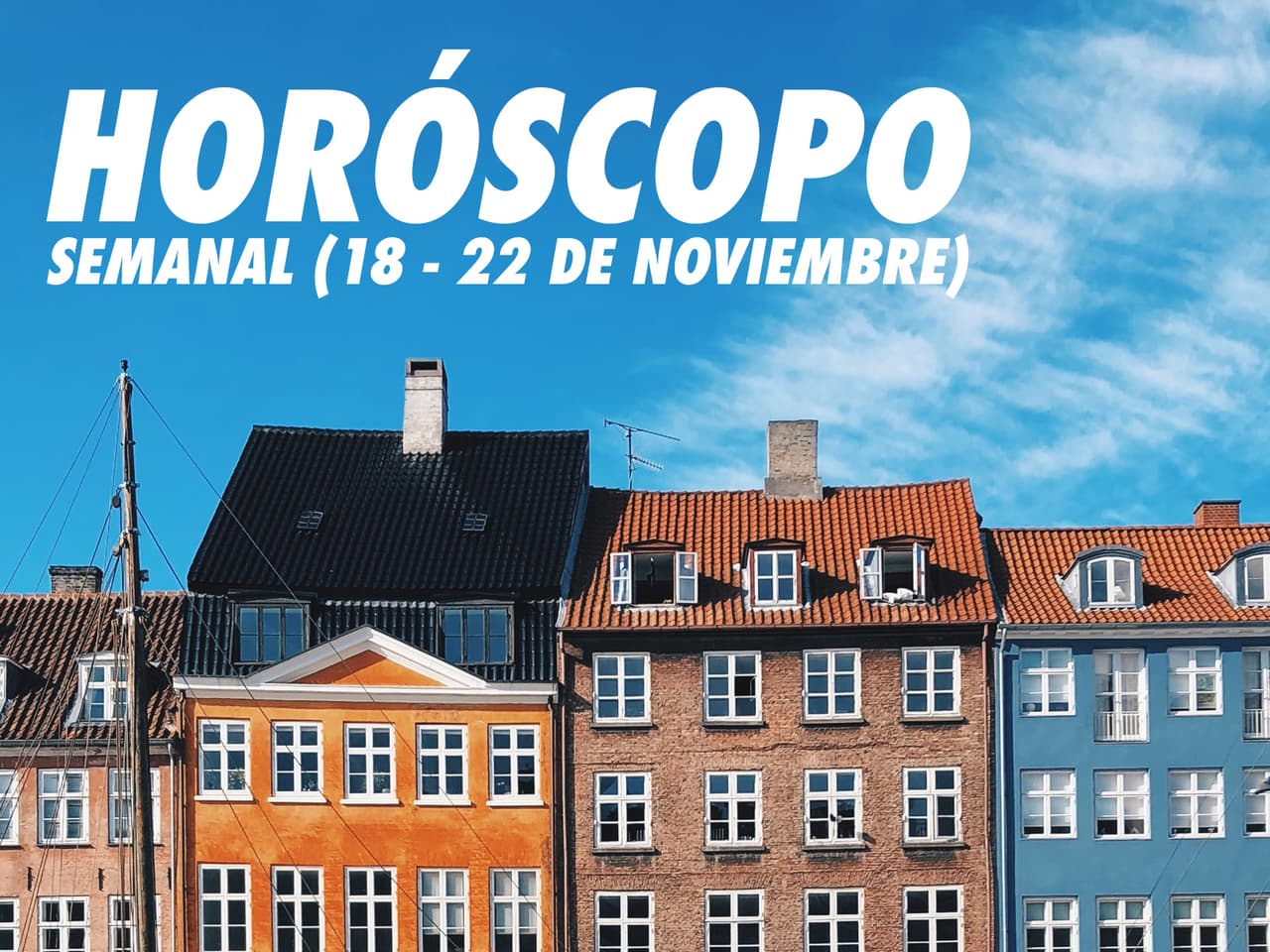 Horóscopo semanal del 18 al 22 de noviembre