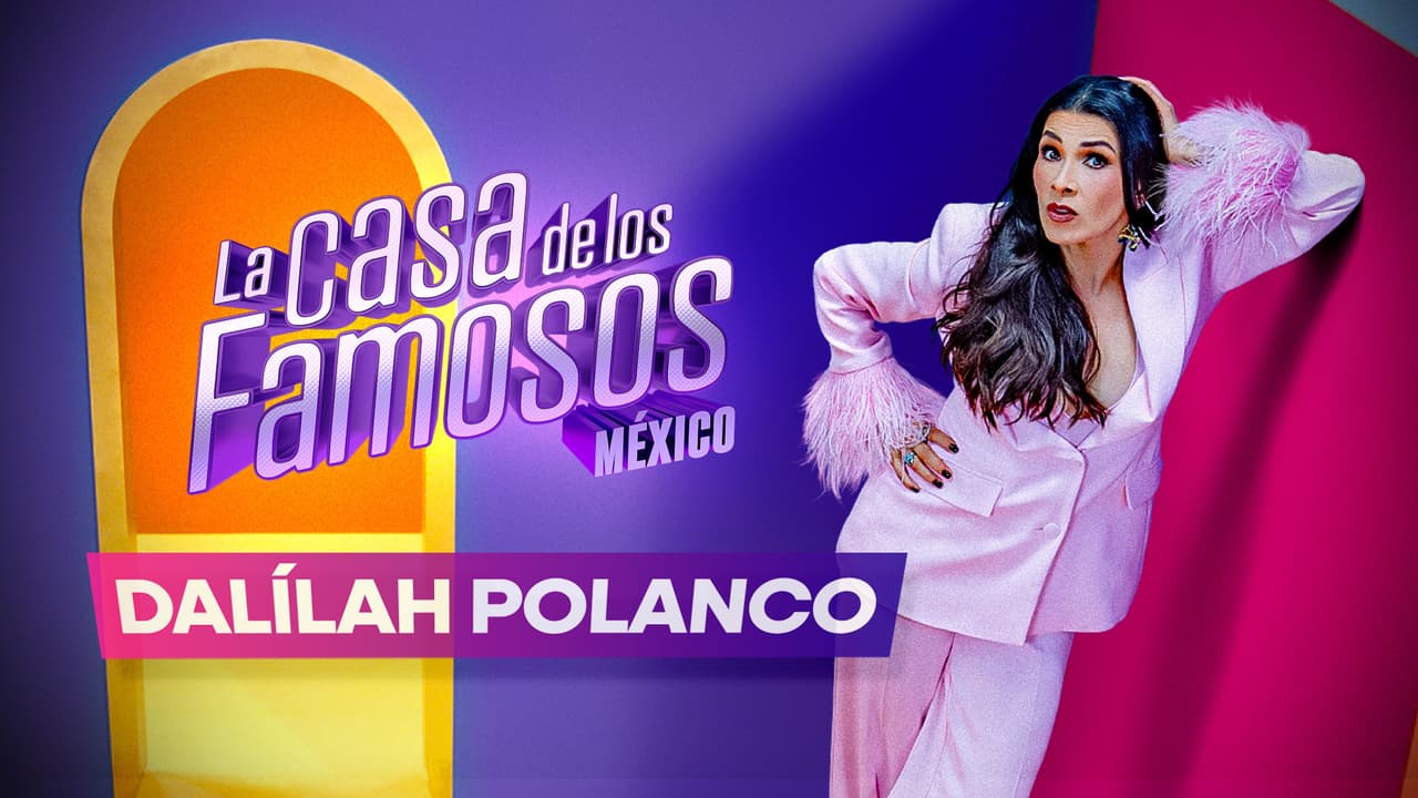 Dalílah Polanco es la séptima habitante de La Casa de los Famosos México: así la destapan 