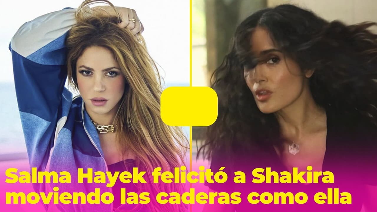 Salma Hayek felicitó a Shakira moviendo las caderas como ella: "Diosa de la música"