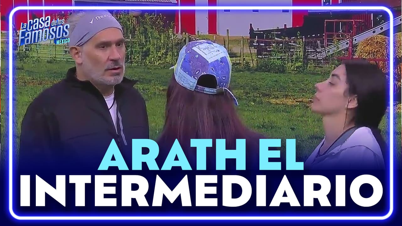 Arath es el INTERMEDIARIO entre Briggite, Gala y Karime en sus DIFERENCIAS