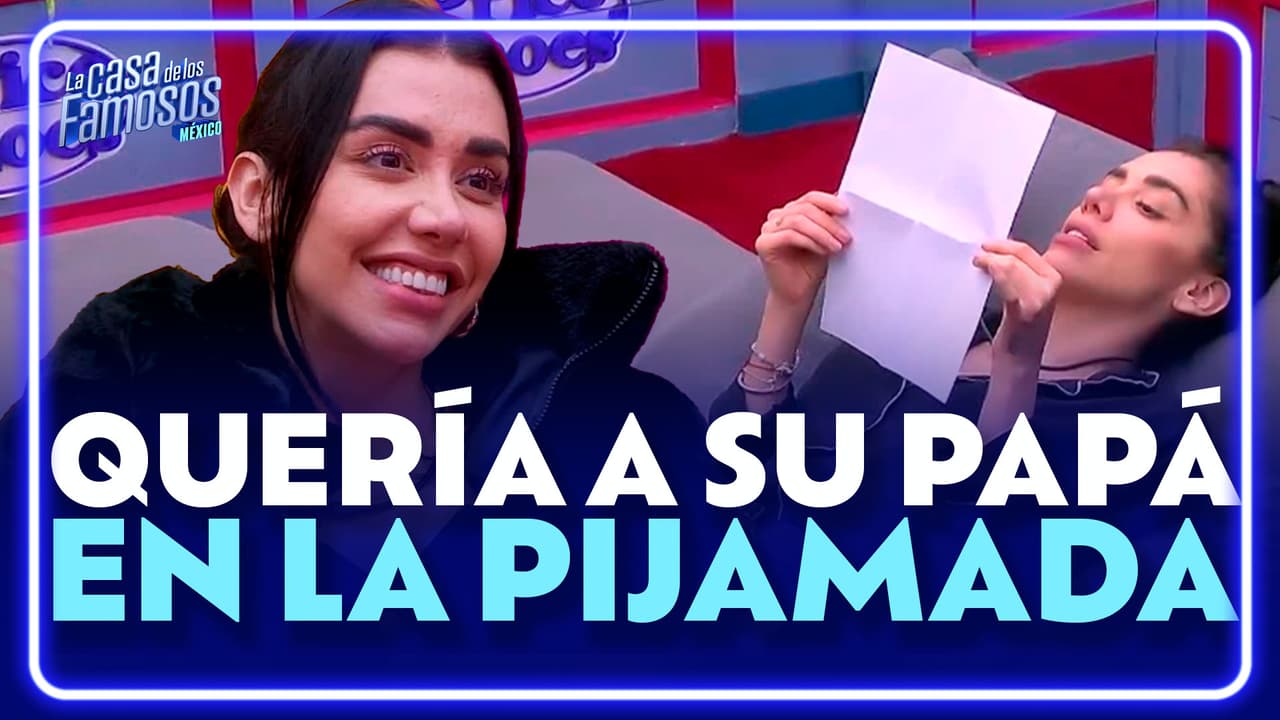 A Karime le hubiera gustado que su papá se quedara a dormir en 'La Casa de los Famosos México'