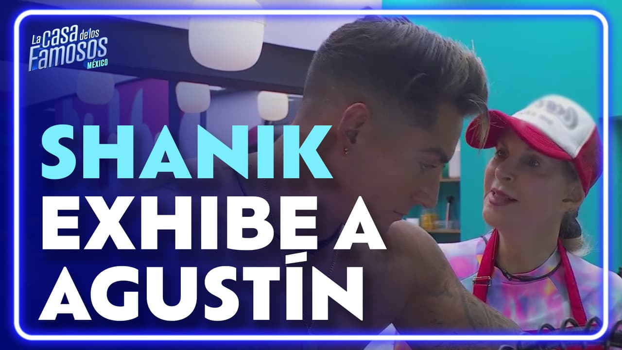 ¡Directo en el corazón! Shanik le recuerda a Agustín cuando le fueron infiel