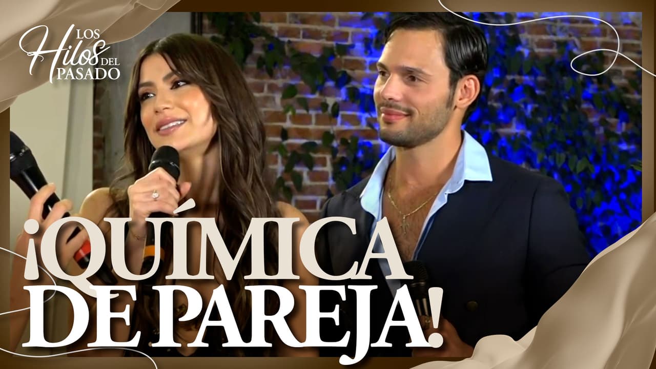 Bárbara López y Emmanuel Palomares no pueden ocultar la química que existe en 'Los Hilos del Pasado'