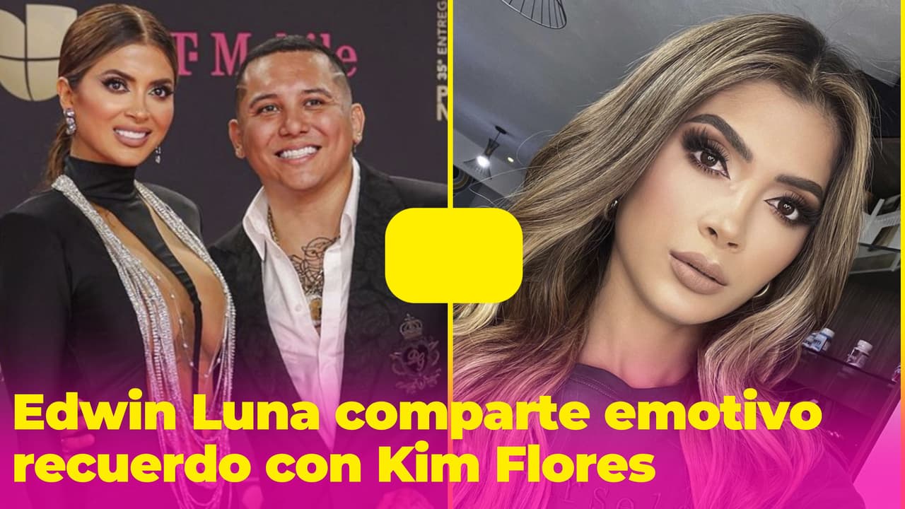En medio de la tragedia Edwin Luna comparte emotivo recuerdo con Kim Flores: "En las buenas y en las malas"