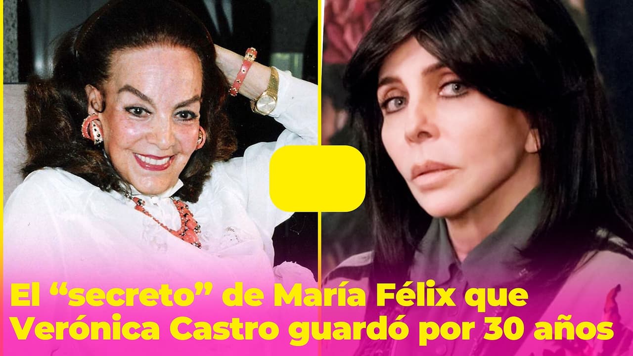 El “secreto” de María Félix que Verónica Castro guardó durante 30 años