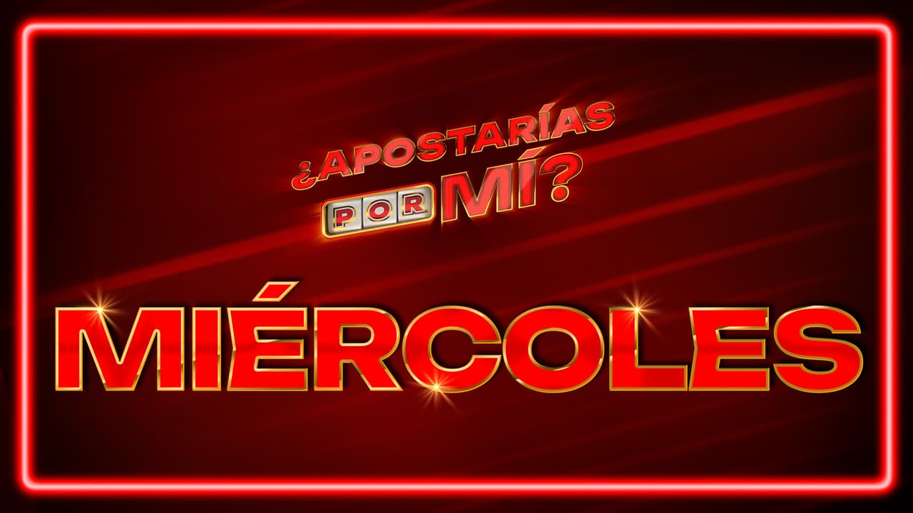 ¿Qué ocurrirá los miércoles en ¿Apostarías por Mí?? Entérate