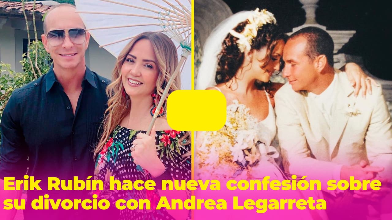Erik Rubín hace nueva y triste confesión sobre su divorcio con Andrea Legarreta: “es un proceso doloroso”