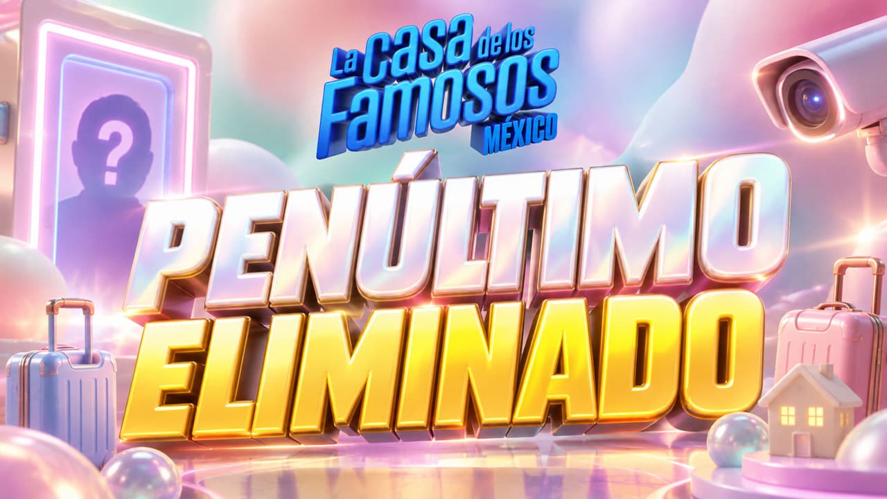¿Qué habitante será el penúltimo eliminado de La Casa de los Famosos México 2026? Velo EN VIVO