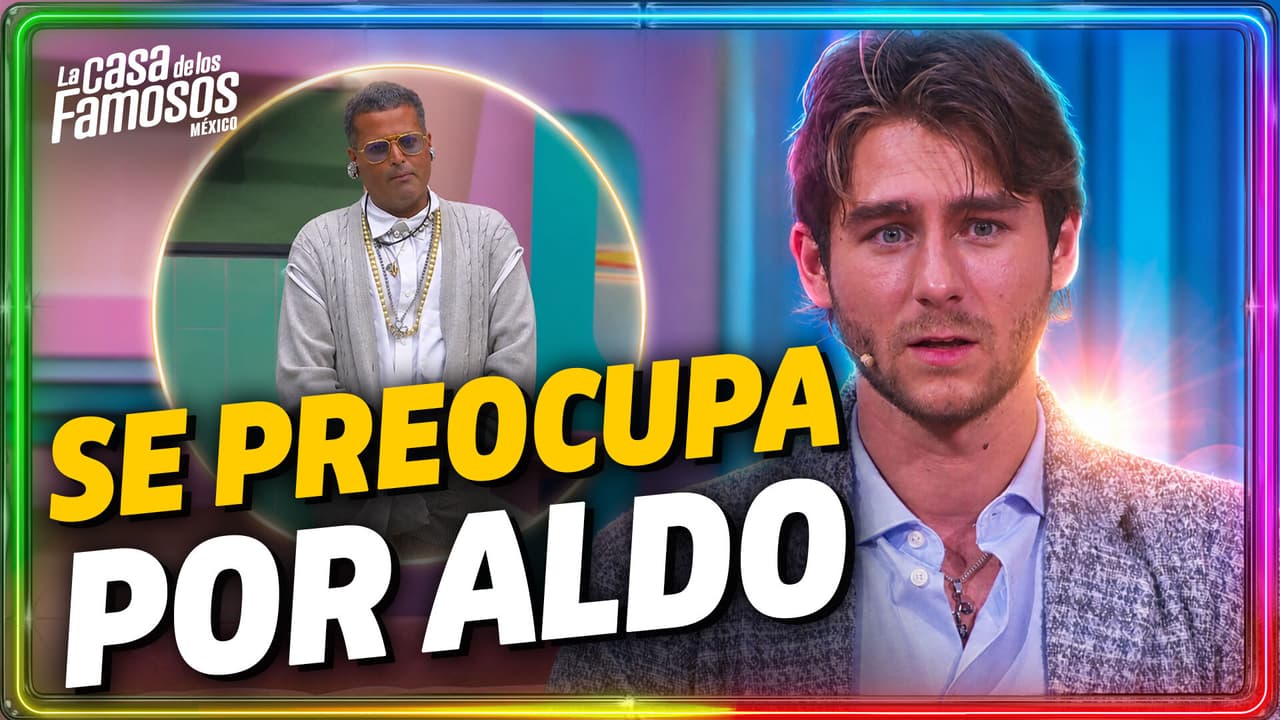 ¡Luis se pone nostálgico! Recuerda su relación con Aldo dentro de La Casa de los Famosos México