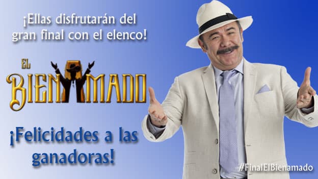 ¡Ellas serán parte del Gran Final de El Bienamado!