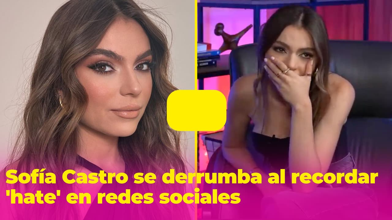 Sofía Castro sufrió trastornos alimenticios por las críticas en redes: "Me decían que tenía cara de memela"
