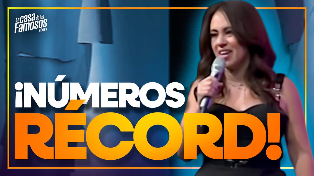 ¡La Casa de los Famosos México vuelve a ROMPER RÉCORD de todo tipo!