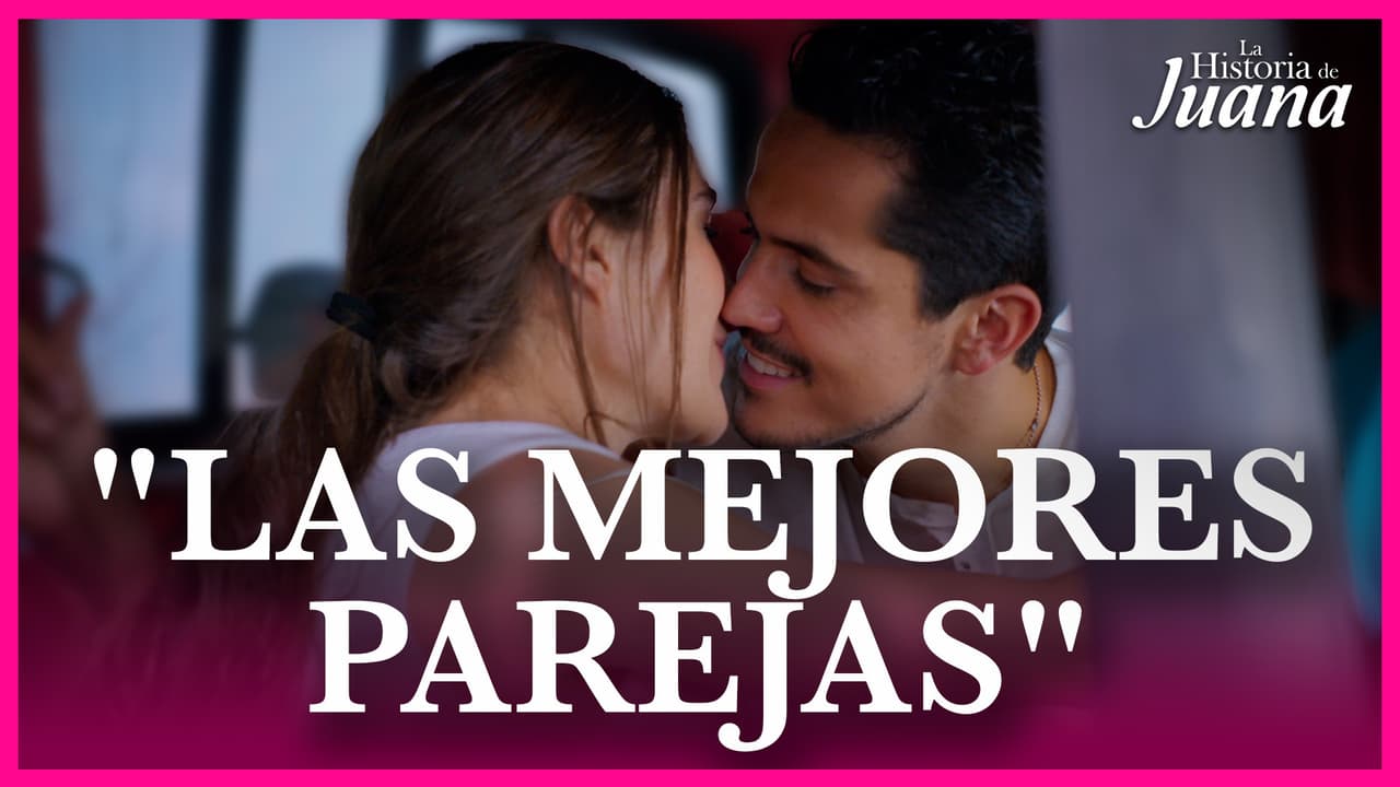 Las mejores parejas en 'La historia de Juana'